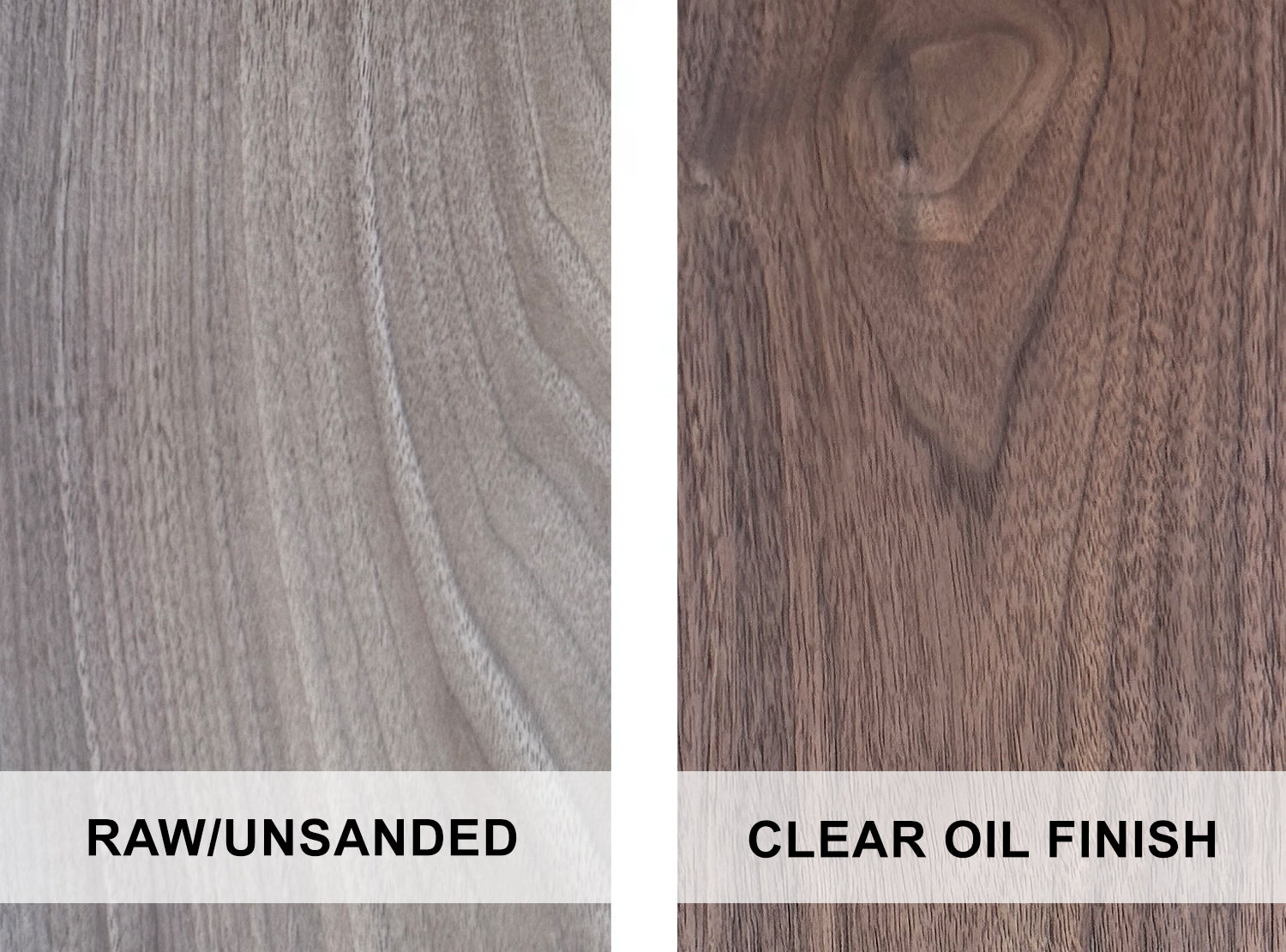 Walnut - example of raw wood and with a clear oil finish